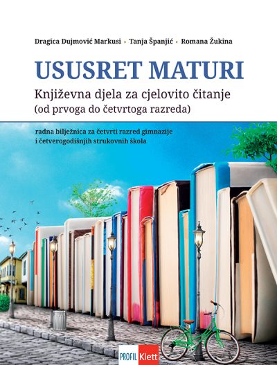 USUSRET MATURI:KNJIŽEVNA DJELA ZA CJELOVITO UČENJE