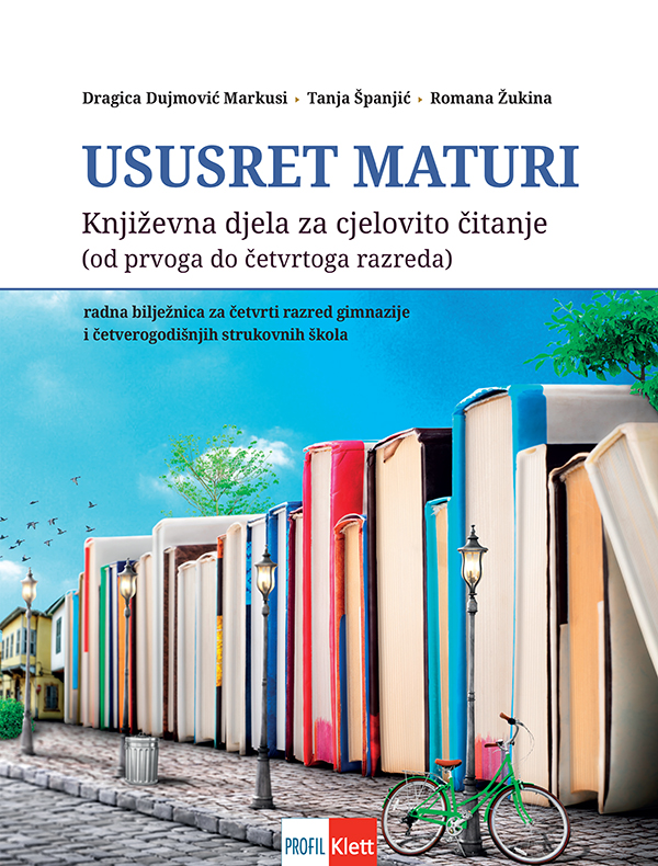 USUSRET MATURI:KNJIŽEVNA DJELA ZA CJELOVITO UČENJE