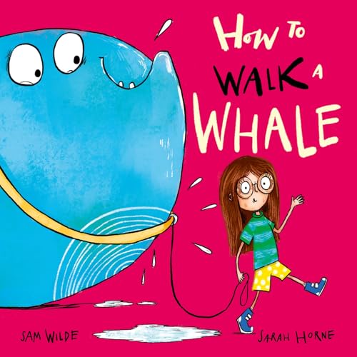 HOW TO WALK A WHALE
