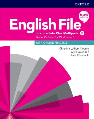 ENGLISH FILE 4th Edition INTERMEDIATE PLUS