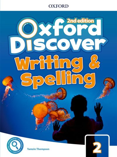 OXFORD DISCOVER 2E 2 WRITING &amp; SPELLING BK