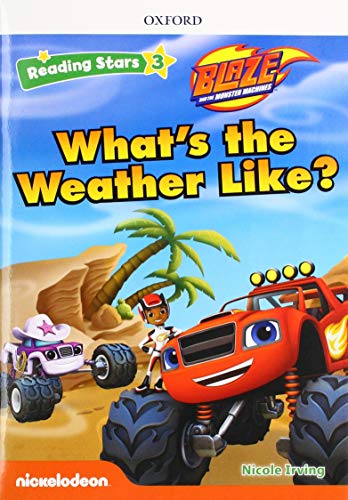 Reading Stars 3: Blaze: What’s the Weather Like?