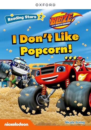 Reading Stars 2: Blaze: I Don’t Like Popcorn!