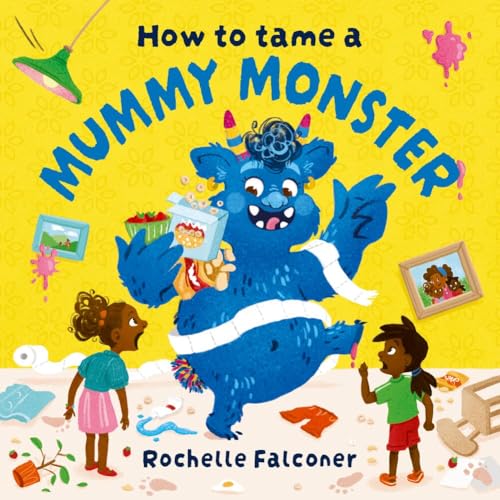 HOW TO TAME A MUMMY MONSTER