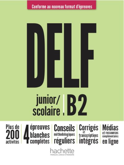 DELF junior/scolaire B2 – Nouveau format d’épreuves + audio en téléchargement