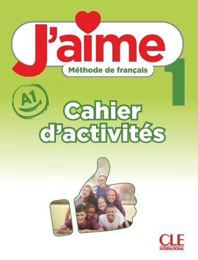 J'aime 1 cahier d'exercices A1