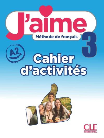 J'aime 3 cahier d'exercices A2