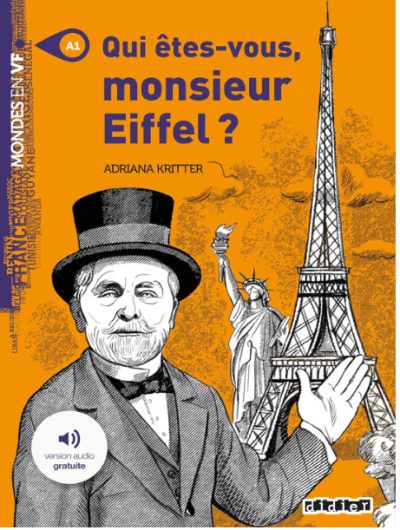 Qui etes-vous Monsieur Eiffel?