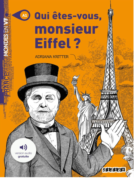 Qui etes-vous Monsieur Eiffel?