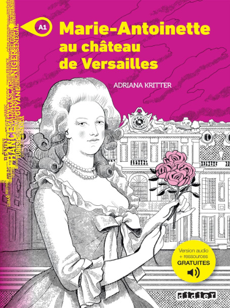 Mondes en VF – Marie-Antoinette au château de Versailles – Niv. A1 – Livre + audios