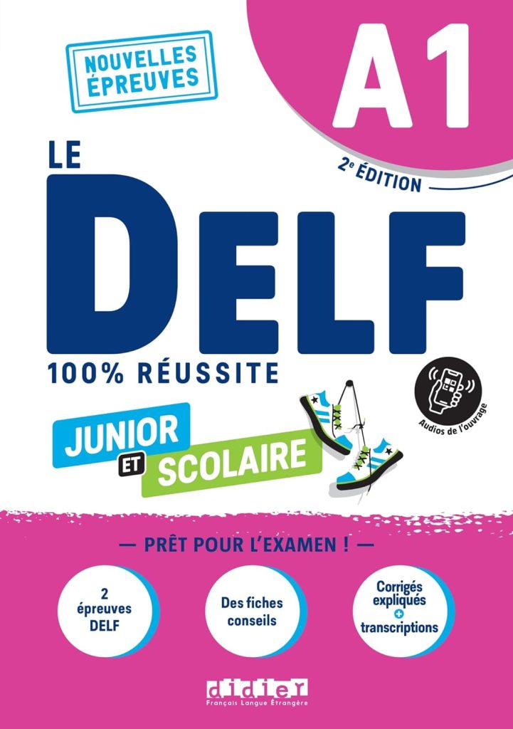 Le DELF A1 Junior et Scolaire 100% Réussite