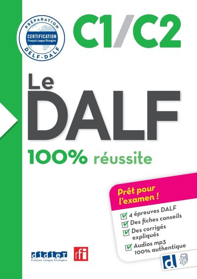 Le DALF C1/C2 100% réussite - édition 2017