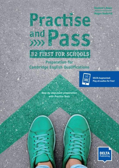 Practise and Pass B2 First for Schools Student’s Book