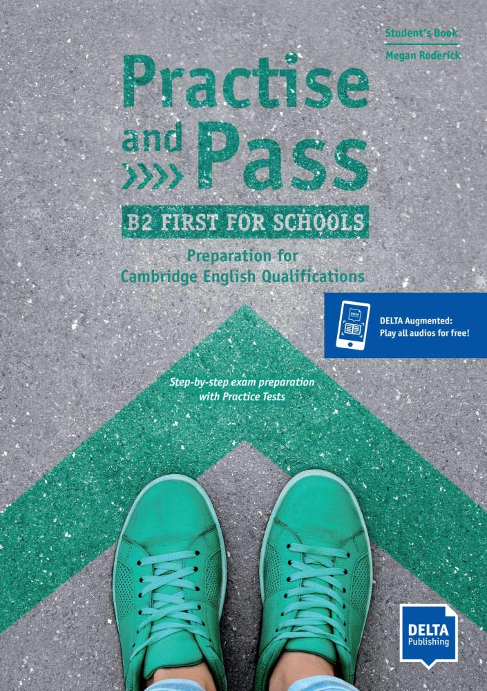 Practise and Pass B2 First for Schools Student’s Book
