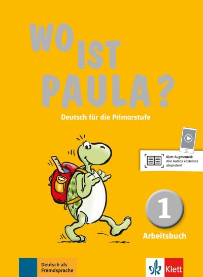 Wo ist Paula? 1 Arbeitsbuch mit CD-ROM