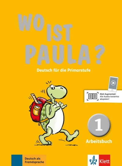 Wo ist Paula? 1 Arbeitsbuch mit CD-ROM