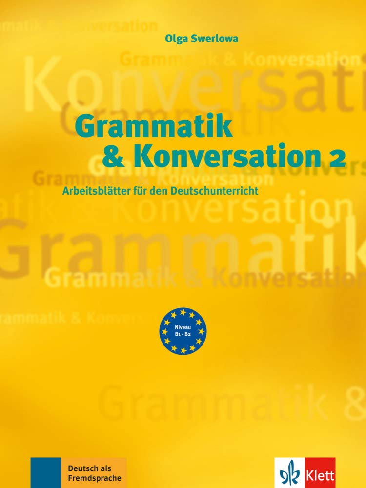 Grammatik &amp; Konversation 2