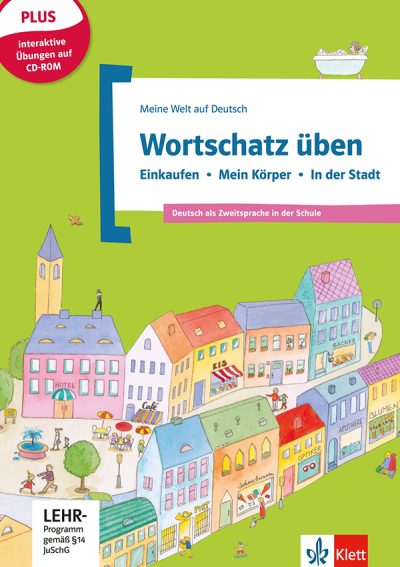 Basiswortschatz üben, BD 2 + CD-ROM: Einkaufen – Mein Körper – In der Stadt