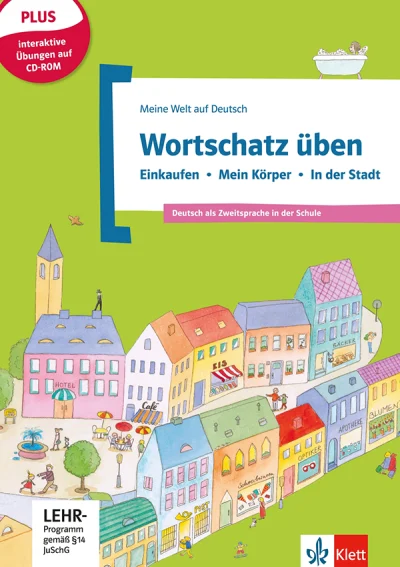 Basiswortschatz üben, BD 2 + CD-ROM: Einkaufen – Mein Körper – In der Stadt