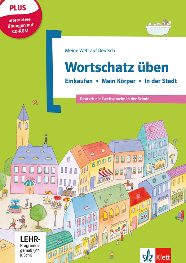 Basiswortschatz üben, BD 2 + CD-ROM: Einkaufen – Mein Körper – In der Stadt