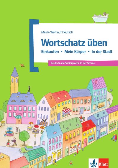 Wortschatz üben: Einkaufen - Mein Körper - In der