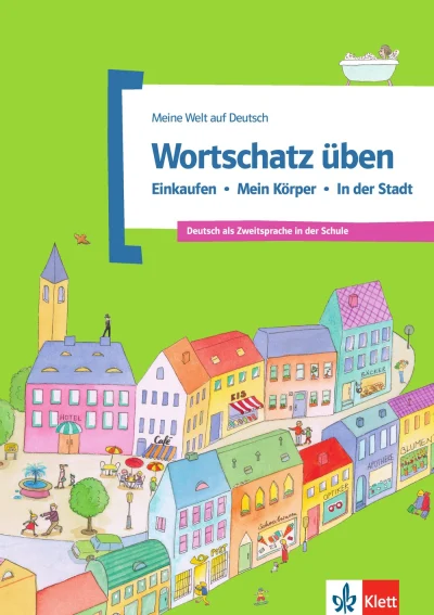 Wortschatz üben: Einkaufen - Mein Körper - In der