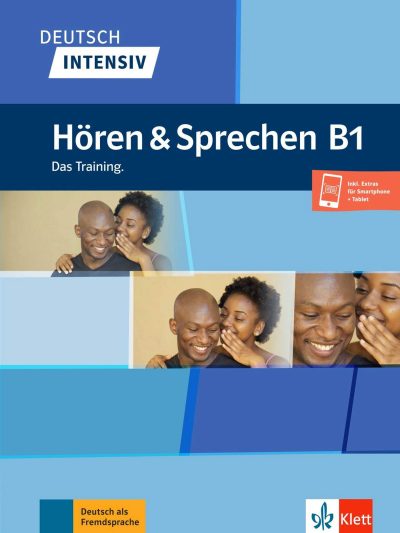 Deutsch intensiv: Hören &amp; Sprechen B1. Buch + online