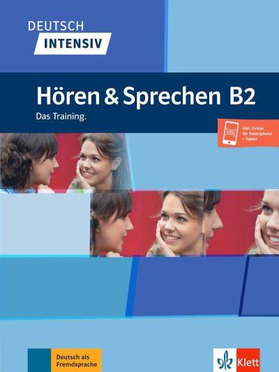 Deutsch intensiv: Hören &amp; Sprechen B2. Buch + online
