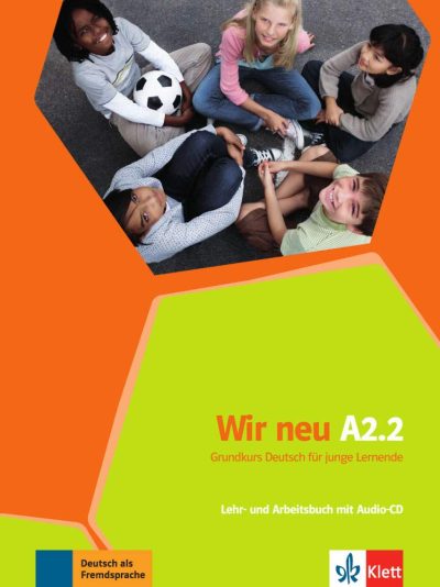 Wir neu A2.2 Lehr- und Arbeitsbuch mit Audio-CD