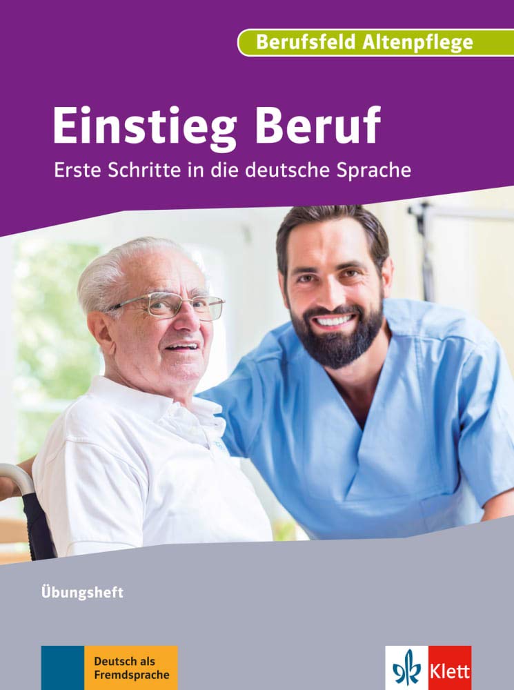Einstieg Beruf, Berufsfeld Pflege Übungsheft