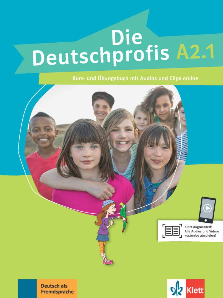 Die Deutschprofis A2.1: Kurs- und Übungsbuch mit Audios und Clips online