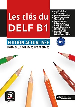 Les clés du DELF B1 Ed. actualisee