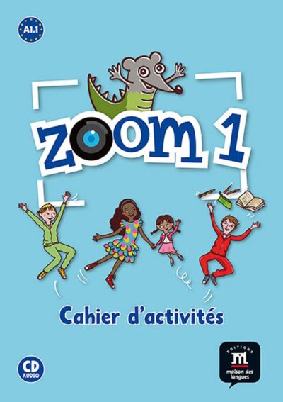 Zoom 1 - Cahier d'activités FLE + CD audio