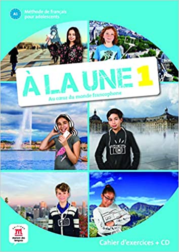 A LA UNE 1 Cahier d'exercices