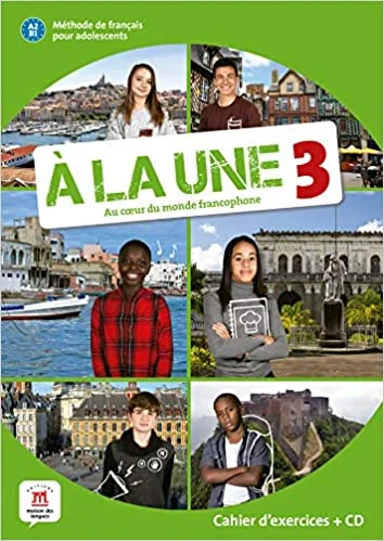 A LA UNE 3 Cahier d'exercices
