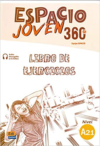 ESPACIO JOVEN 360 A2.1 Libro de ejercicios