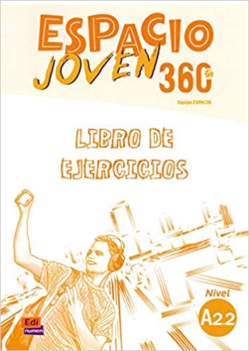 ESPACIO JOVEN 360 A2.2 Libro de ejercicios