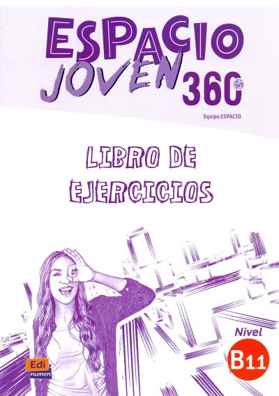 ESPACIO JOVEN 360 B1.1 Libro de ejercicios