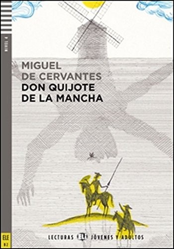 El ingenioso hidalgo Don Quixote de la Mancha + Downloadable Multimedia