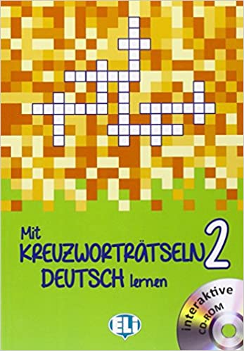 Mit Kreuzworträtseln Deutsch lernen 2 – New Edition with DVD-ROM