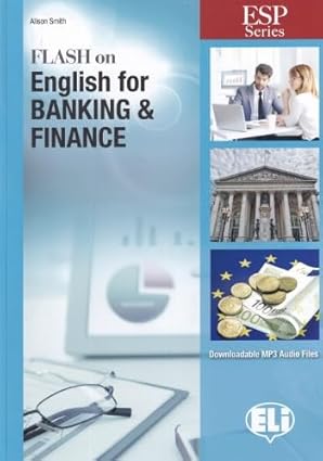English for Specific Purposes: Banking &amp; Finance
