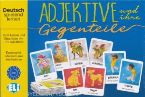 ADJEKTIVE UND IHRE GEGENTEILE