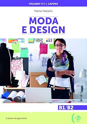 Italiano per il lavoro: Moda e design