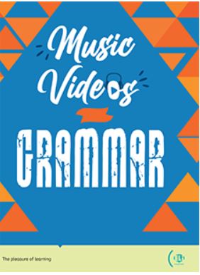 MUSIC VIDEOS FOR GRAMMAR A1/A2