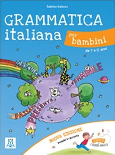 GRAMMATICA ITALIANA PER BAMBINI NEW ED.