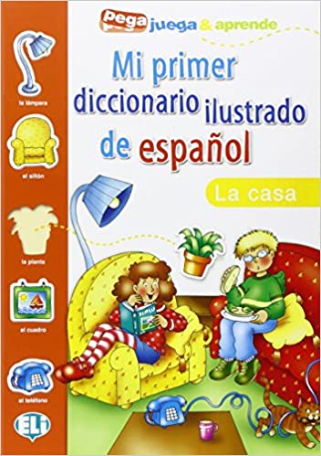 MI PRIMER DICC. ILUSTRADO DE ESPANOL - La casa