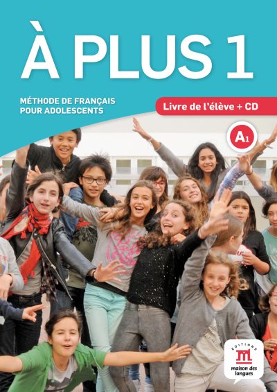 A PLUS 1 Livre de l'éleve + CD audio