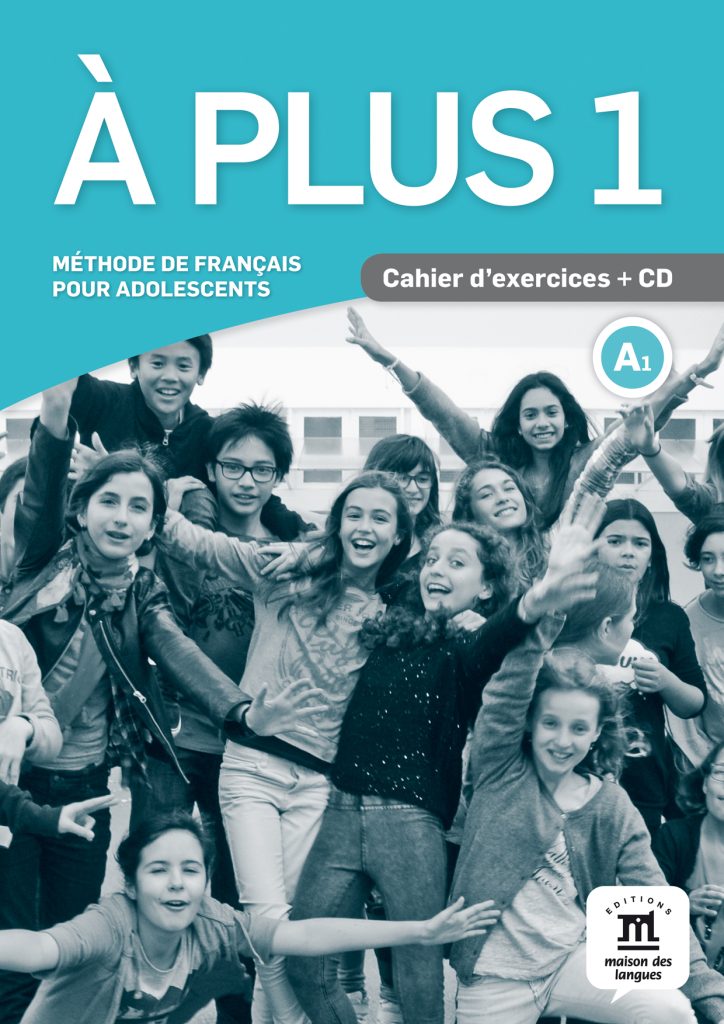 A PLUS 1 Cahier d'exercices + CD audio