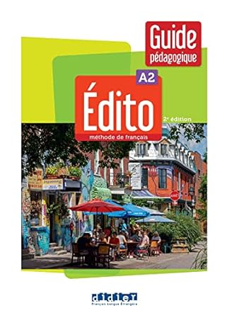 Edito A2 - EDITION 2022 Guide pédagogique