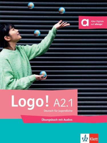 Logo! A2.1 Übungsbuch mit Audios
